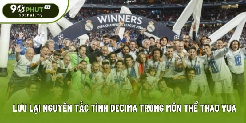 Lưu lại nguyên tắc tính Decima trong môn thể thao vua