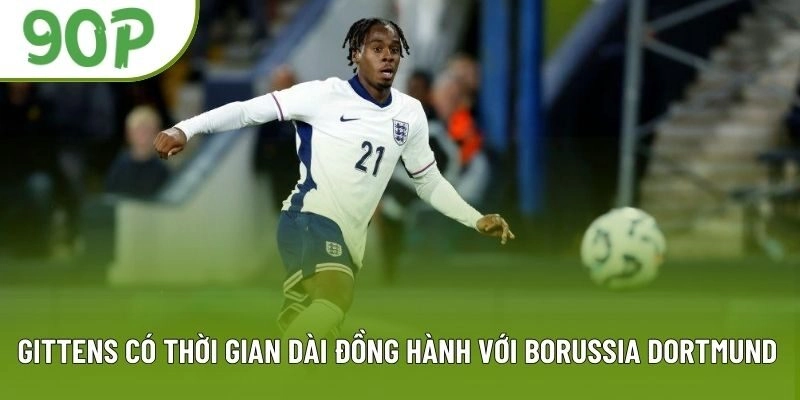 Gittens có thời gian dài đồng hành cùng Borussia Dortmund