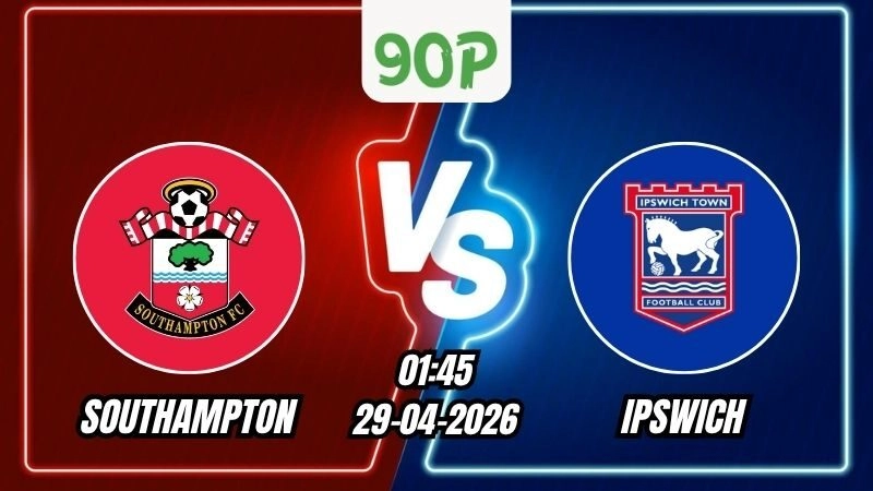 Soi Kèo Southampton vs Ipswich 01h45 Ngày 29/04/2026 – Vòng 40 Championship